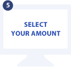 SELECT YOUR AMOUNT